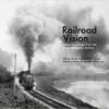 Kalmbach 12801 Railroad Vision (Hardcover)