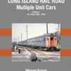 Morning Sun Books 1698 Long Island Rail Road Multiple Unit Cars Volume 1: Cars