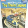 Kalmbach 10-8803 Build A Better Toy Train Layout